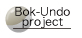 Bok-Undo project